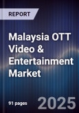 Malaysia OTT Video & Entertainment Market- Product Image