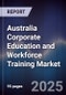 Australia Corporate Education and Workforce Training Market - Product Image