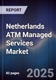 Netherlands ATM Managed Services Market- Product Image