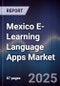 Mexico E-Learning Language Apps Market - Product Thumbnail Image