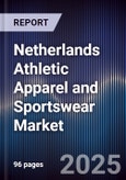 Netherlands Athletic Apparel and Sportswear Market- Product Image