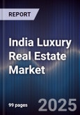 India Luxury Real Estate Market- Product Image