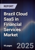 Brazil Cloud SaaS in Financial Services Market- Product Image
