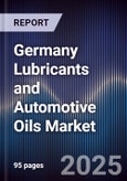 Germany Lubricants and Automotive Oils Market- Product Image