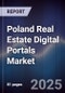Poland Real Estate Digital Portals Market - Product Thumbnail Image