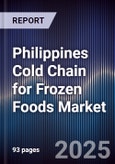 Philippines Cold Chain for Frozen Foods Market- Product Image