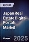 Japan Real Estate Digital Portals Market - Product Image
