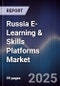 Russia E-Learning & Skills Platforms Market - Product Image