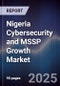 Nigeria Cybersecurity and MSSP Growth Market - Product Image