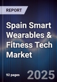 Spain Smart Wearables & Fitness Tech Market- Product Image