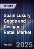 Spain Luxury Goods and Designer Retail Market- Product Image