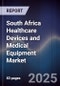 South Africa Healthcare Devices and Medical Equipment Market - Product Image