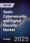 Spain Cybersecurity and Digital Security Market - Product Thumbnail Image
