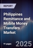Philippines Remittance and Mobile Money Transfers Market- Product Image