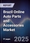 Brazil Online Auto Parts and Accessories Market - Product Thumbnail Image