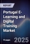 Portugal E-Learning and Digital Training Market - Product Image