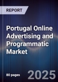 Portugal Online Advertising and Programmatic Market- Product Image