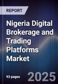 Nigeria Digital Brokerage and Trading Platforms Market- Product Image