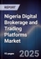 Nigeria Digital Brokerage and Trading Platforms Market - Product Thumbnail Image