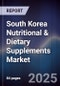 South Korea Nutritional & Dietary Supplements Market - Product Image