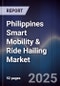 Philippines Smart Mobility & Ride Hailing Market - Product Thumbnail Image