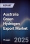 Australia Green Hydrogen Export Market - Product Image