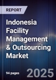 Indonesia Facility Management & Outsourcing Market- Product Image