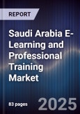 Saudi Arabia E-Learning and Professional Training Market- Product Image