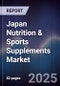Japan Nutrition & Sports Supplements Market - Product Image