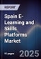 Spain E-Learning and Skills Platforms Market - Product Image