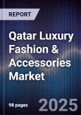 Qatar Luxury Fashion & Accessories Market- Product Image