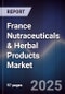 France Nutraceuticals & Herbal Products Market - Product Image
