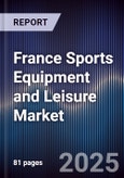 France Sports Equipment and Leisure Market- Product Image
