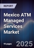 Mexico ATM Managed Services Market- Product Image