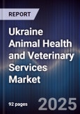 Ukraine Animal Health and Veterinary Services Market- Product Image
