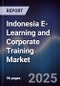 Indonesia E-Learning and Corporate Training Market - Product Thumbnail Image