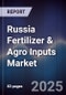 Russia Fertilizer & Agro Inputs Market - Product Image