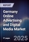 Germany Online Advertising and Digital Media Market - Product Image