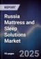 Russia Mattress and Sleep Solutions Market - Product Thumbnail Image