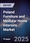 Poland Furniture and Modular Home Interiors Market - Product Image