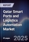Qatar Smart Ports and Logistics Automation Market - Product Thumbnail Image