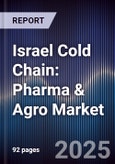 Israel Cold Chain: Pharma & Agro Market- Product Image