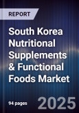 South Korea Nutritional Supplements & Functional Foods Market- Product Image