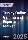 Turkey Online Gaming and Esports Market- Product Image