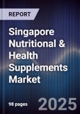 Singapore Nutritional & Health Supplements Market- Product Image