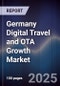 Germany Digital Travel and OTA Growth Market - Product Image