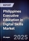 Philippines Executive Education in Digital Skills Market - Product Image