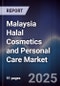 Malaysia Halal Cosmetics and Personal Care Market - Product Thumbnail Image