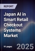 Japan AI in Smart Retail Checkout Systems Market- Product Image