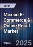 Mexico E-Commerce & Online Retail Market- Product Image